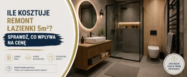 Ile kosztuje remont łazienki 5m2? Realne ceny