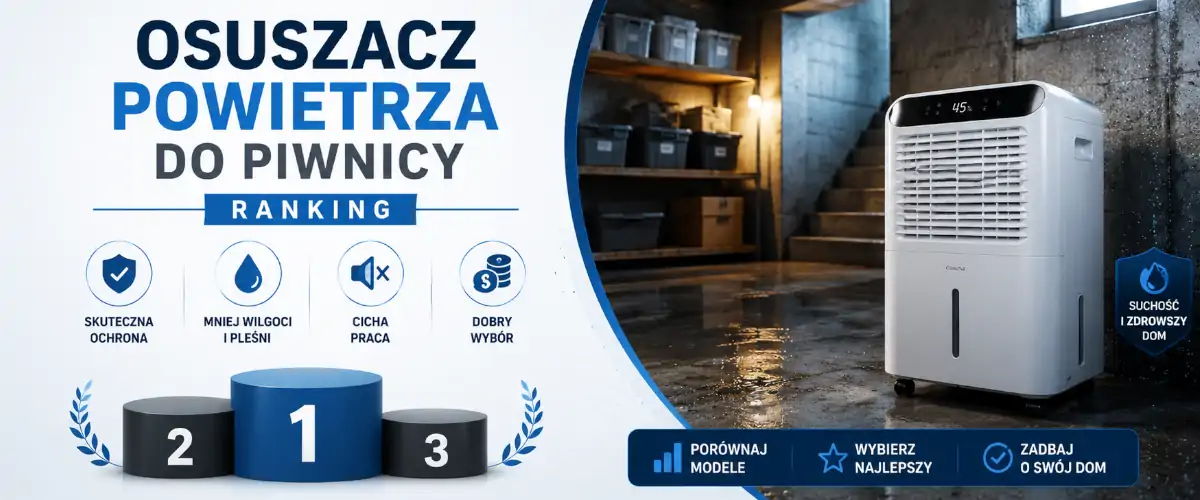 Osuszacz powietrza do piwnicy ranking 2026