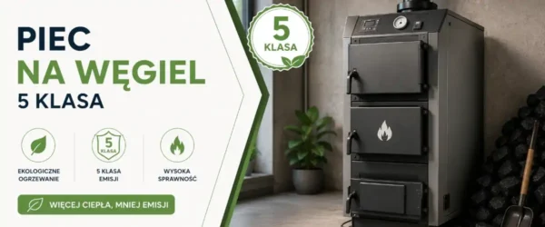 Piec na wegiel 5 klasa – przepisy i wybór 2026