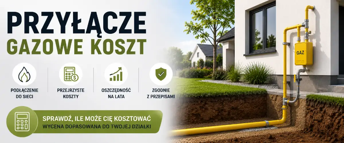 Przyłącze gazowe koszt – cena podłączenia gazu 2026