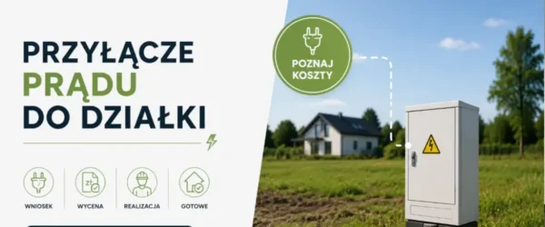 Przyłącze prądu do działki – koszt i formalności