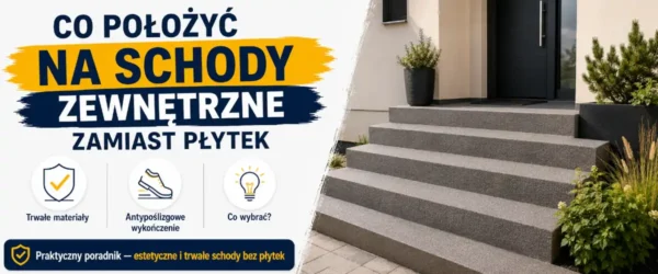 Co położyć na schody zewnętrzne zamiast płytek
