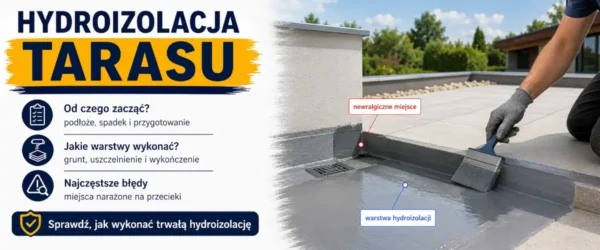 Hydroizolacja tarasu krok po kroku