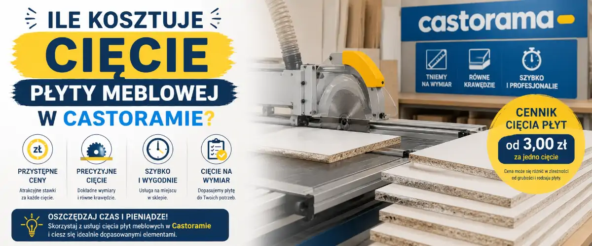 Ile kosztuje cięcie płyty meblowej w Castoramie? Cennik