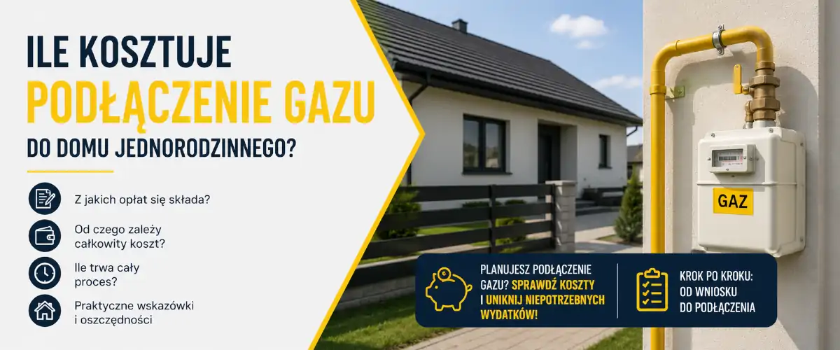 Ile kosztuje podłączenie gazu do domu jednorodzinnego