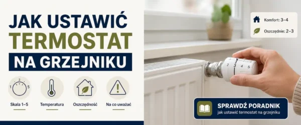 Jak ustawić termostat na grzejniku? Skala 1–5