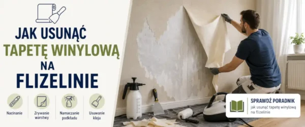 Jak usunąć tapetę winylową na flizelinie?