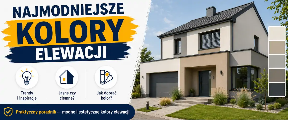 Najmodniejsze kolory elewacji 2026: beże, biel, grafit