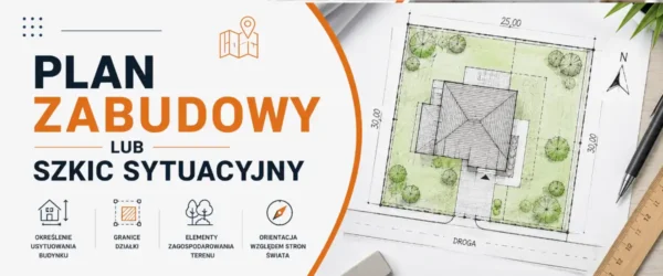 Plan zabudowy lub szkic sytuacyjny – jak przygotować