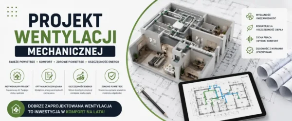 Projekt wentylacji mechanicznej – co powinien zawierać?