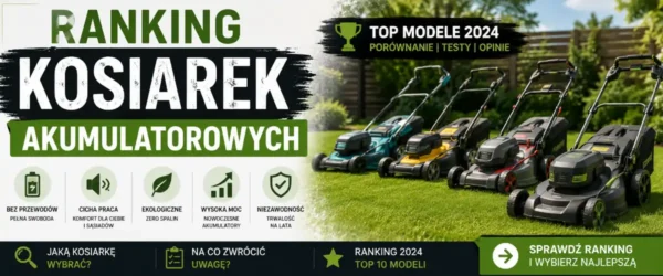 Ranking kosiarek akumulatorowych 2026 – mocne TOP modele
