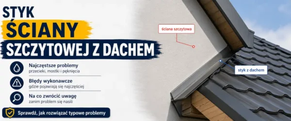 Styk ściany szczytowej z dachem bez mostka